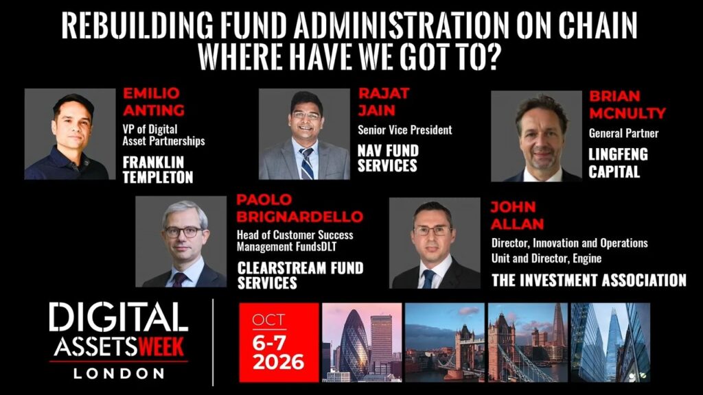 Rebuilding Fund Administration On Chain – Where Have We Got To? – London 2026